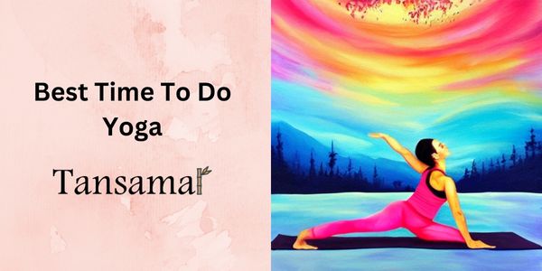 Best Time To Do Yoga