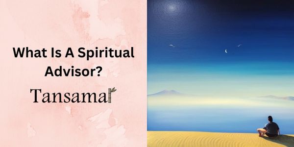 What Is A Spiritual Advisor?